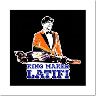 Latifi King Maker Posters and Art